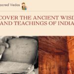 Exploring the Sacred Vedas: A Journey Through Ancient Indian Wisdom 